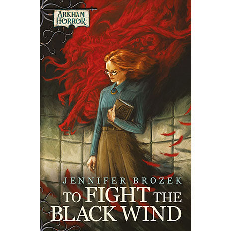 To Fight the Black Wind. Arkham Horror (Inglés)