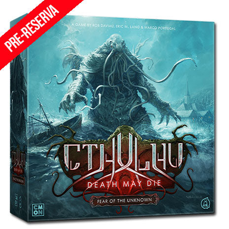 Cthulhu. Death May Die. Fear the Unknown (Pre-Reserva)