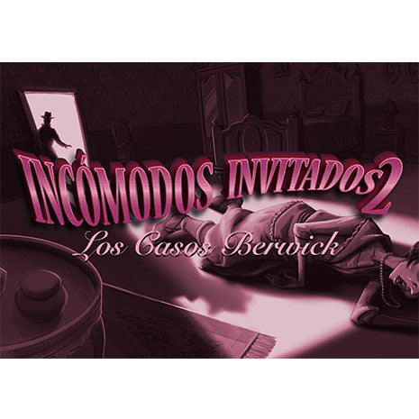 Incómodos Invtados. Los Casos Berwick
