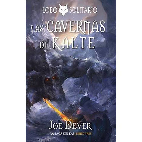 Las Cavernas de Kalte. Saga de Kai. Lobo Solitario