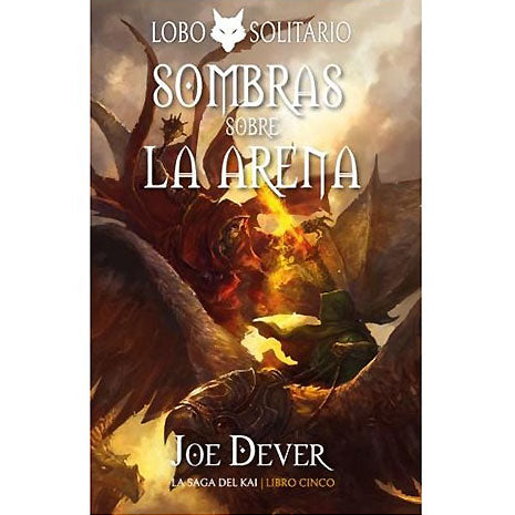 Sombras sobre la Arena. Saga de Kai. Lobo Solitario