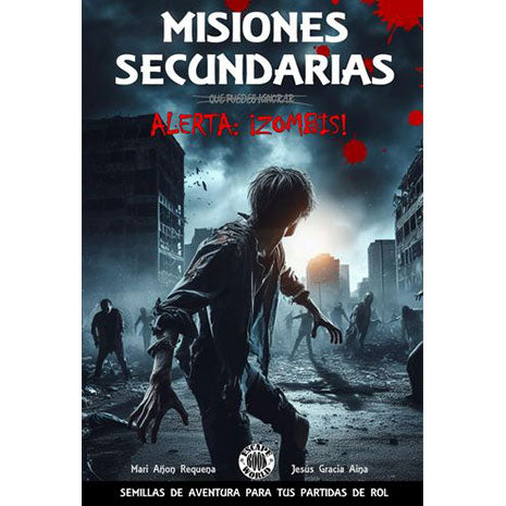 Misiones Secundarias. Alerta: ¡Zombies!