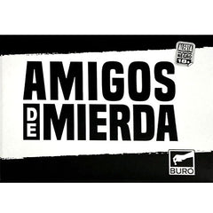 Amigos de Mierda