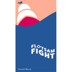 Flotsam Fight