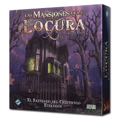 Las Mansiones de la Locura. El Santuario del Crepúsculo