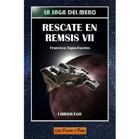 Rescate en Remsis VII. La Saga del Merc