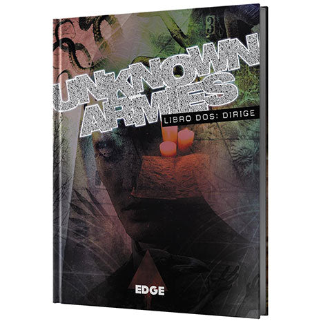 Unknown Armies. Libro Dos: Dirige